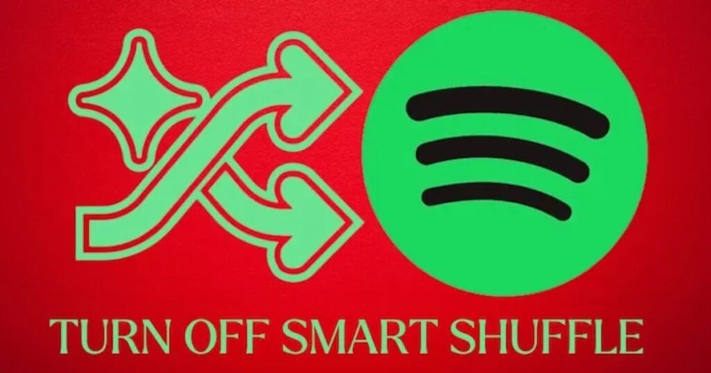 How to Turn Off Smart Shuffle on Spotify