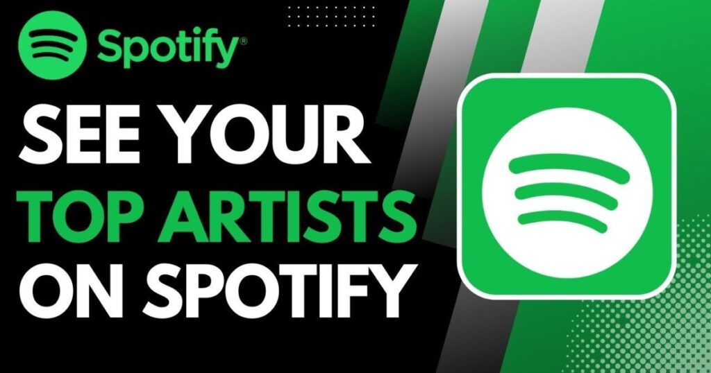 ​How to View Your Top Spotify Artists All Year Round