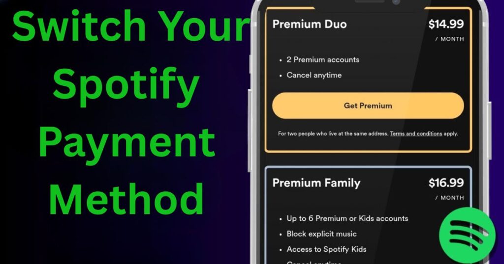 Switch Your Spotify Payment Method