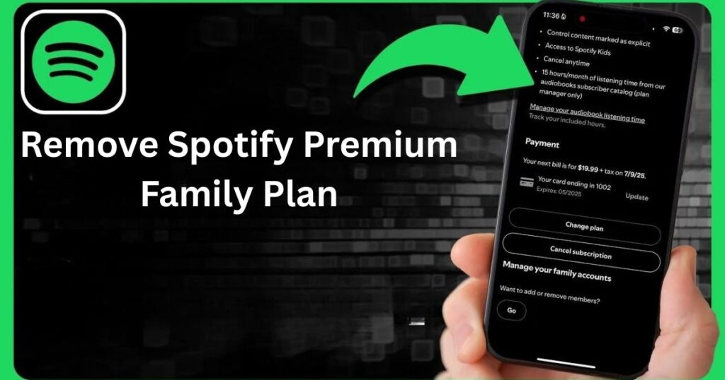 How to Remove Spotify Premium from Your Family Plan